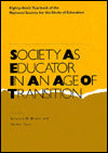 Society As Educator in an Age of Transition