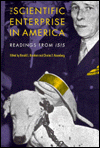 The Scientific Enterprise in America: Readings from Isis