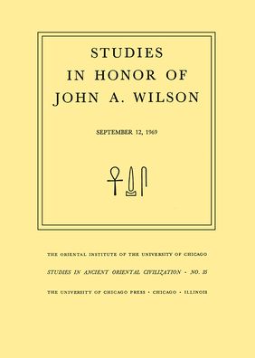 Studies in Honor of John A. Wilson