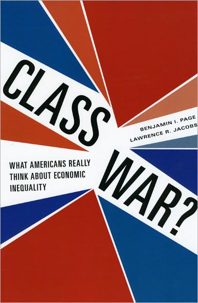 Class War?: What Americans Really Think about Economic Inequality