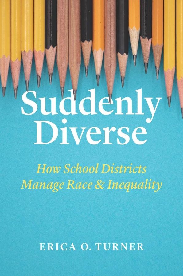 Suddenly Diverse: How School Districts Manage Race and Inequality