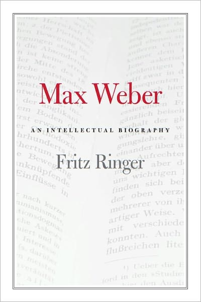 Max Weber: An Intellectual Biography