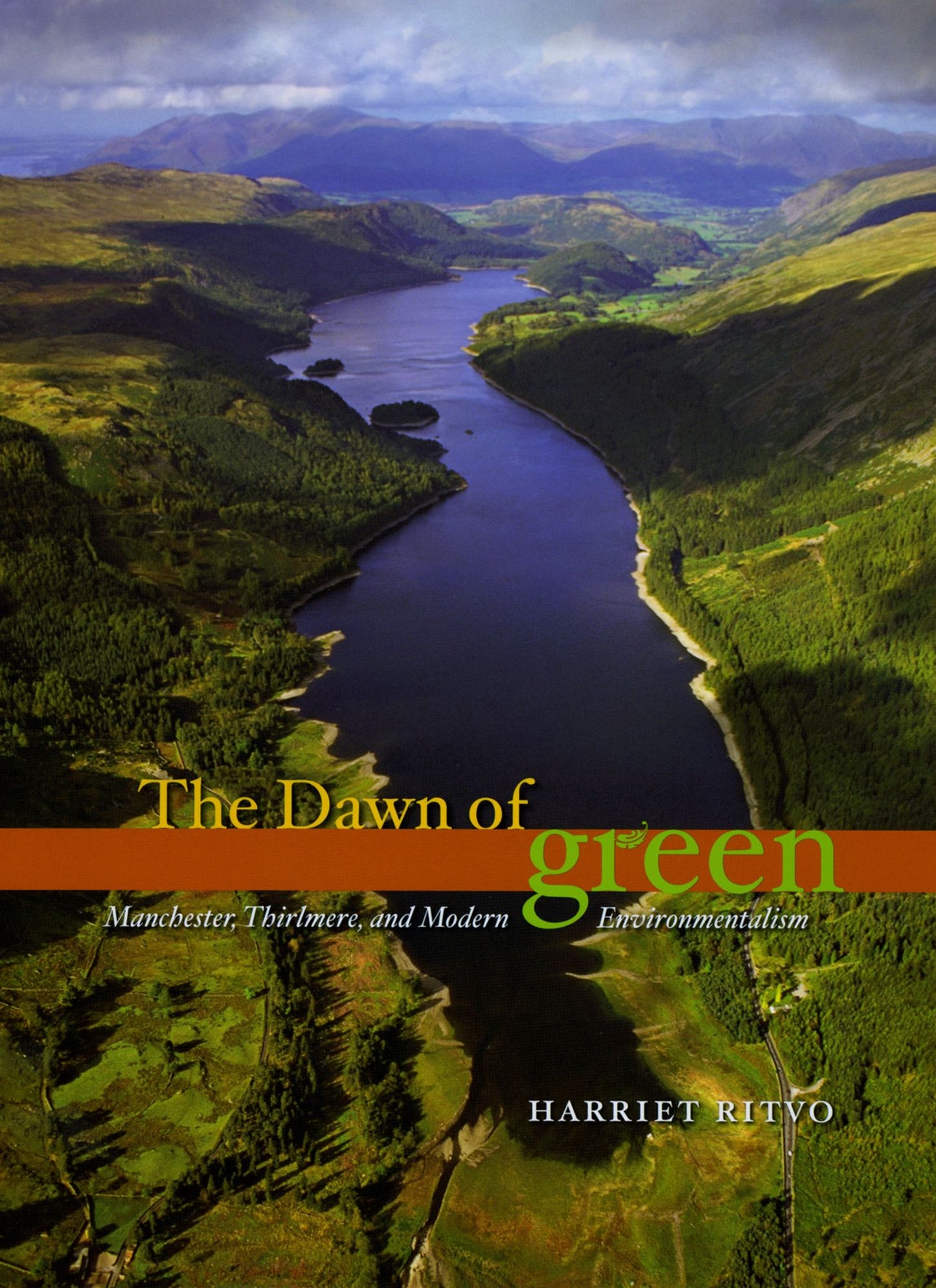 The Dawn of Green: Manchester, Thirlmere, and Modern Environmentalism