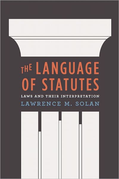 The Language of Statutes: Laws and Their Interpretation