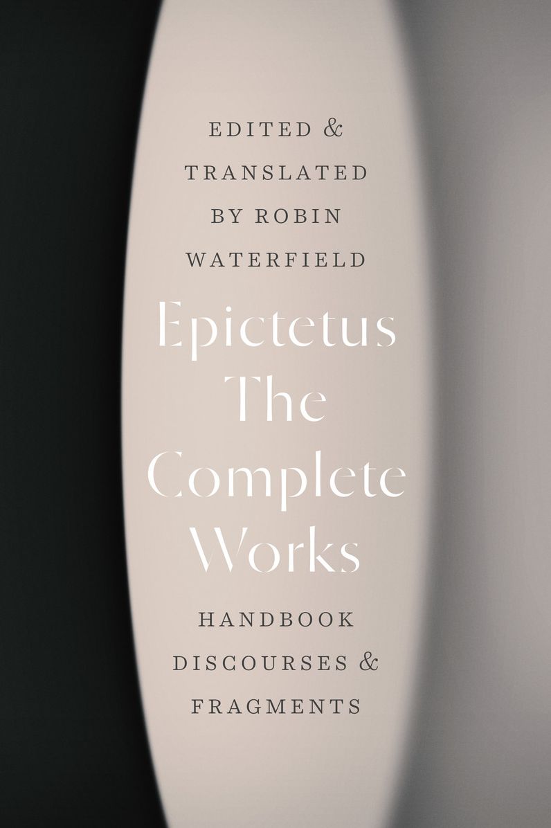 The Complete Works: Handbook, Discourses, and Fragments
