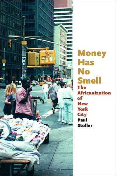 Money Has No Smell: The Africanization of New York City