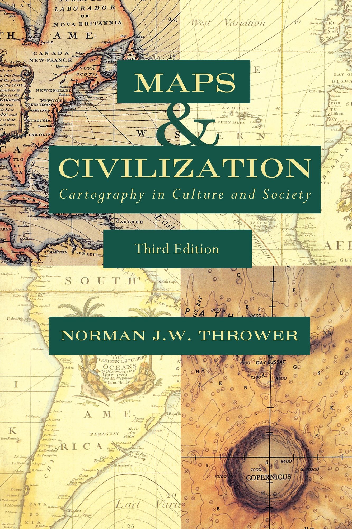 Maps and Civilization: Cartography in Culture and Society, Third Edition