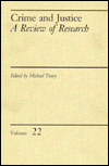Crime and Justice: An Annual Review of Research