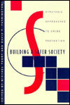 Building a Safer Society: Strategic Approaches to Crime Prevention
