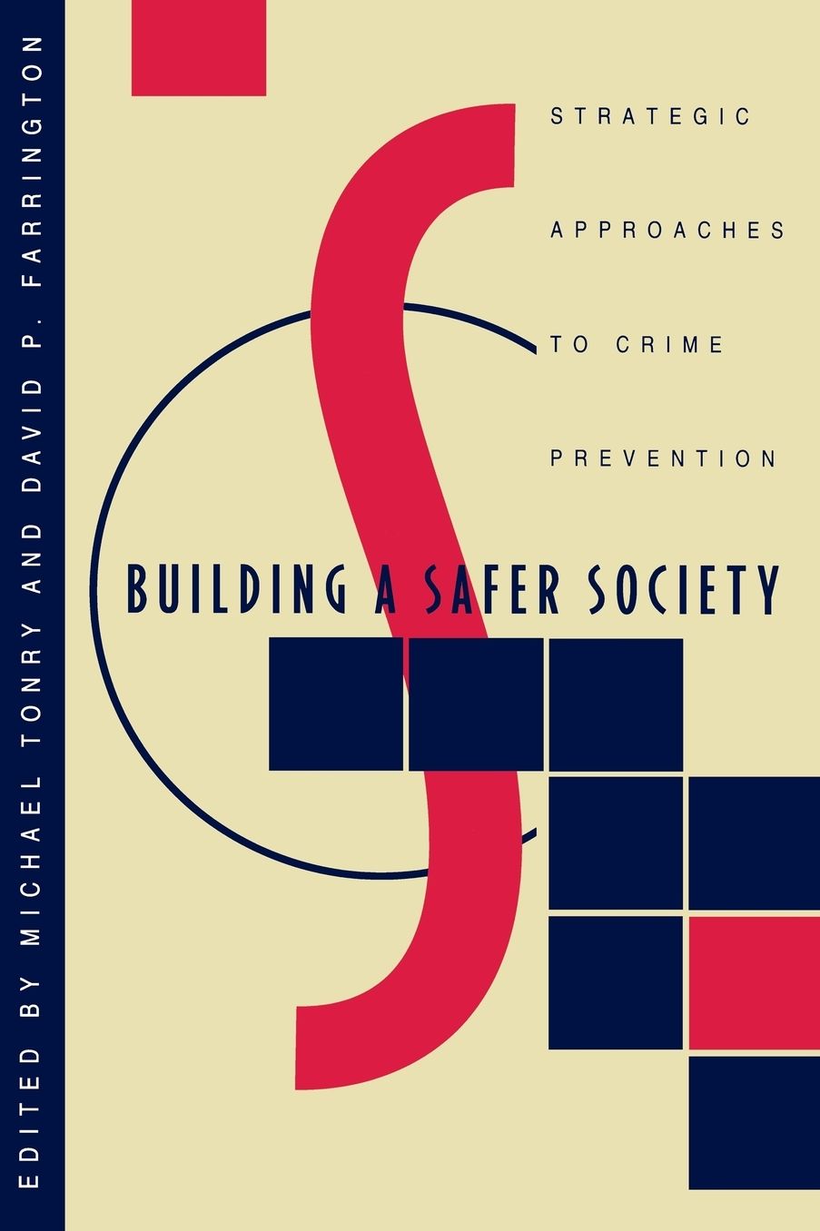 Crime and Justice, Volume 19: Strategic Approaches to Crime Prevention