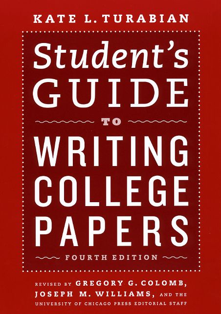 Student's Guide to Writing College Papers: Fourth Edition