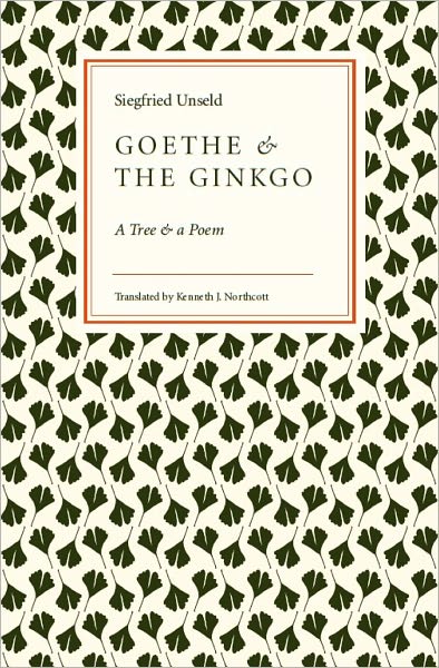 Goethe and the Ginkgo: A Tree and a Poem
