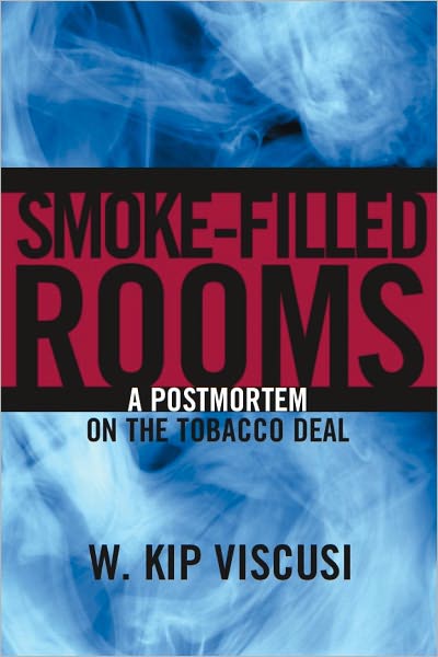 Smoke-Filled Rooms: A Postmortem on the Tobacco Deal