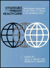 Strategies for Primary Health Care: Technologies Appropriate for the Control of Disease in the Developing World