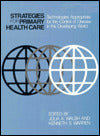 Strategies for Primary Health Care: Technologies Appropriate for the Control of Disease in the Developing World