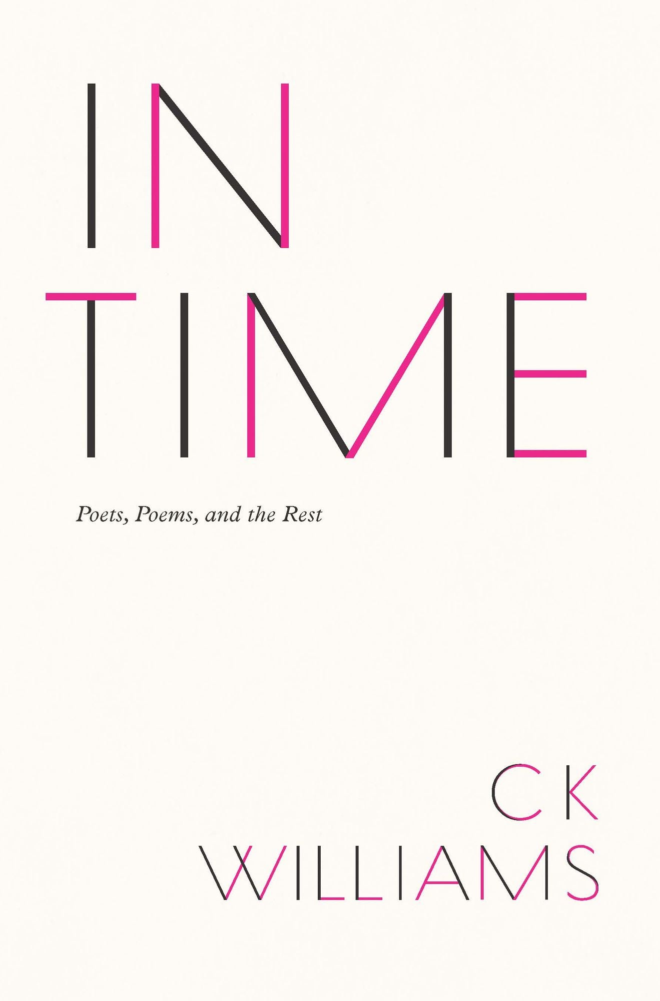In Time: Poets, Poems, and the Rest