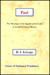 Paul: The Theology of the Apostle in the Light of Jewish Religious History