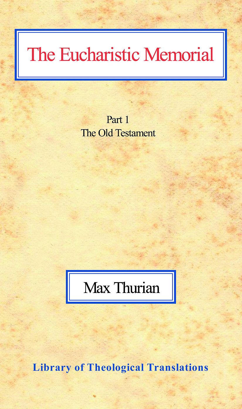 The Eucharistic Memorial: Part I: The Old Testament