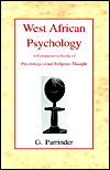 West African Psychology: A Comparative Study of Psychology and Religious Thought