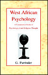 West African Psychology: A Comparative Study of Psychology and Religious Thought