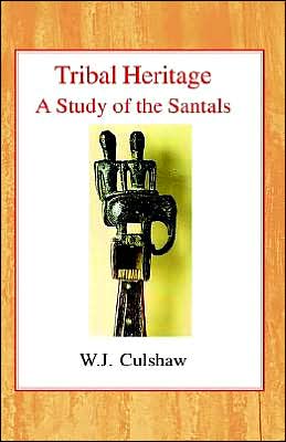 Tribal Heritage: A Study of the Santals