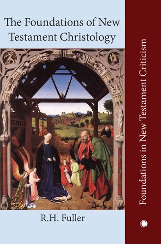 The Foundations of New Testament Christology