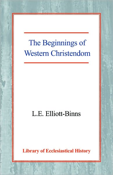 The Beginnings of Western Christendom