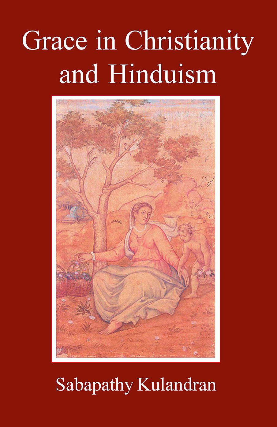 Grace in Christianity and Hinduism