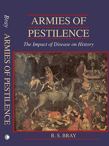 Armies of Pestilence: The Impact of Disease on History