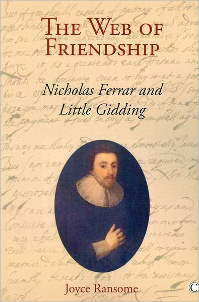The Web of Friendship: Nicholas Ferrar and Little Gidding