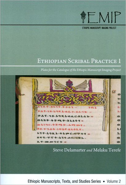 Ethiopian Scribal Practice 1: Plates for the Catalogue of the Ethiopic Manuscript Imaging Project