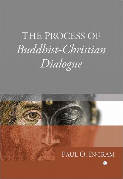 The Process of Buddhist-Christian Dialogue