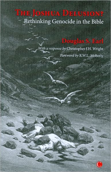 The Joshua Delusion?: Rethinking Genocide in the Bible
