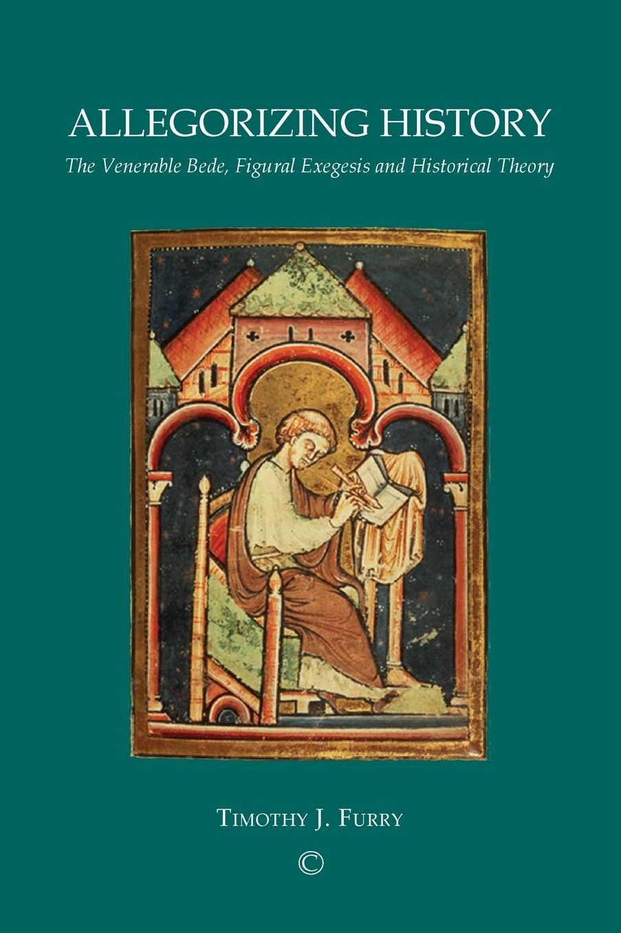 Allegorizing History: The Venerable Bede, Figural Exegesis, and Historical Theory