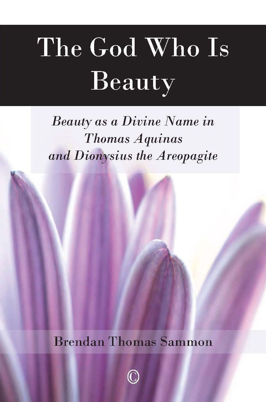 The God who is Beauty: Beauty as a Divine Name in Thomas Aquinas and Dionysius the Areopagite