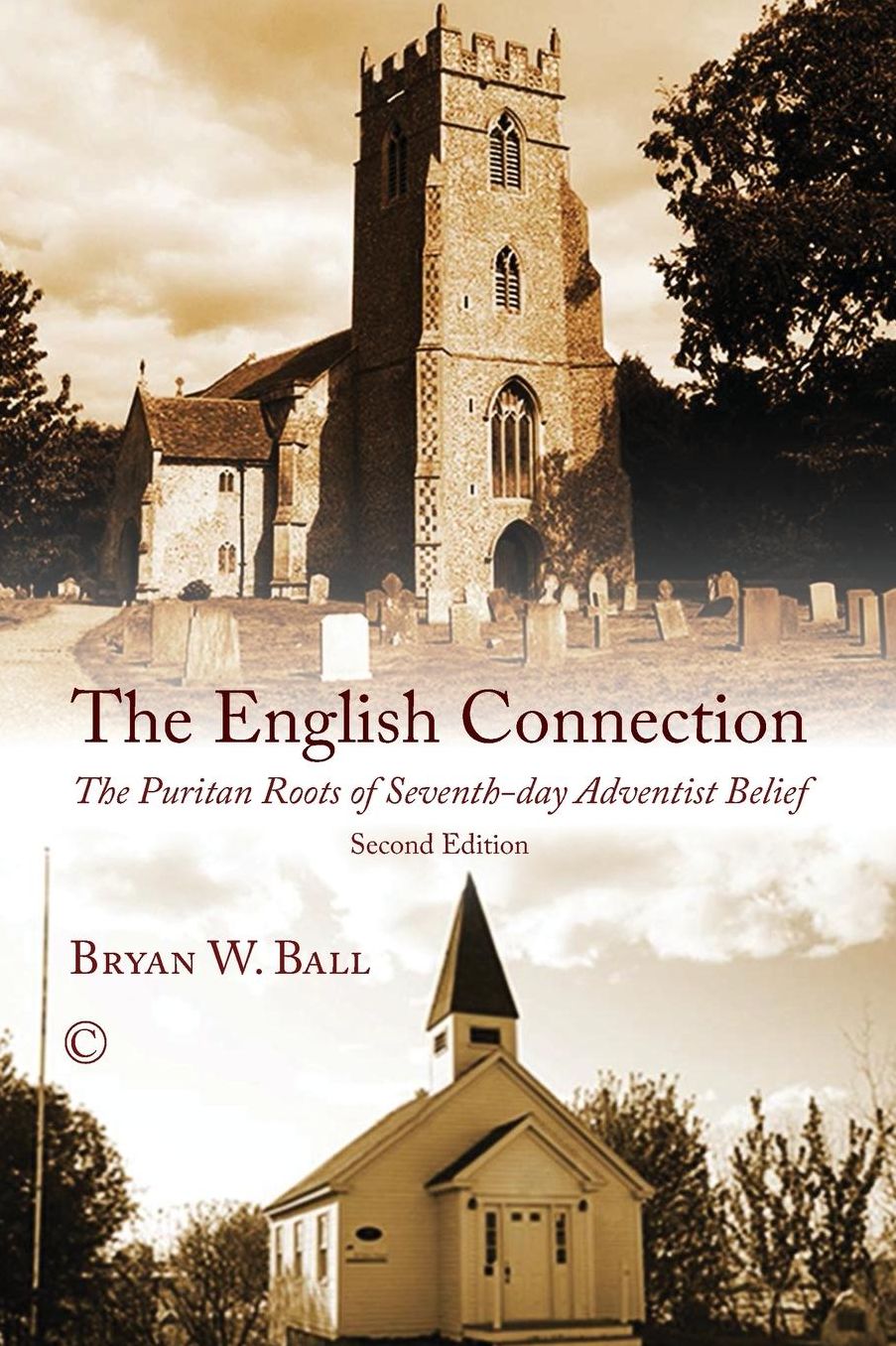 The English Connection: The Puritan Roots of Seventh-day Adventist Belief