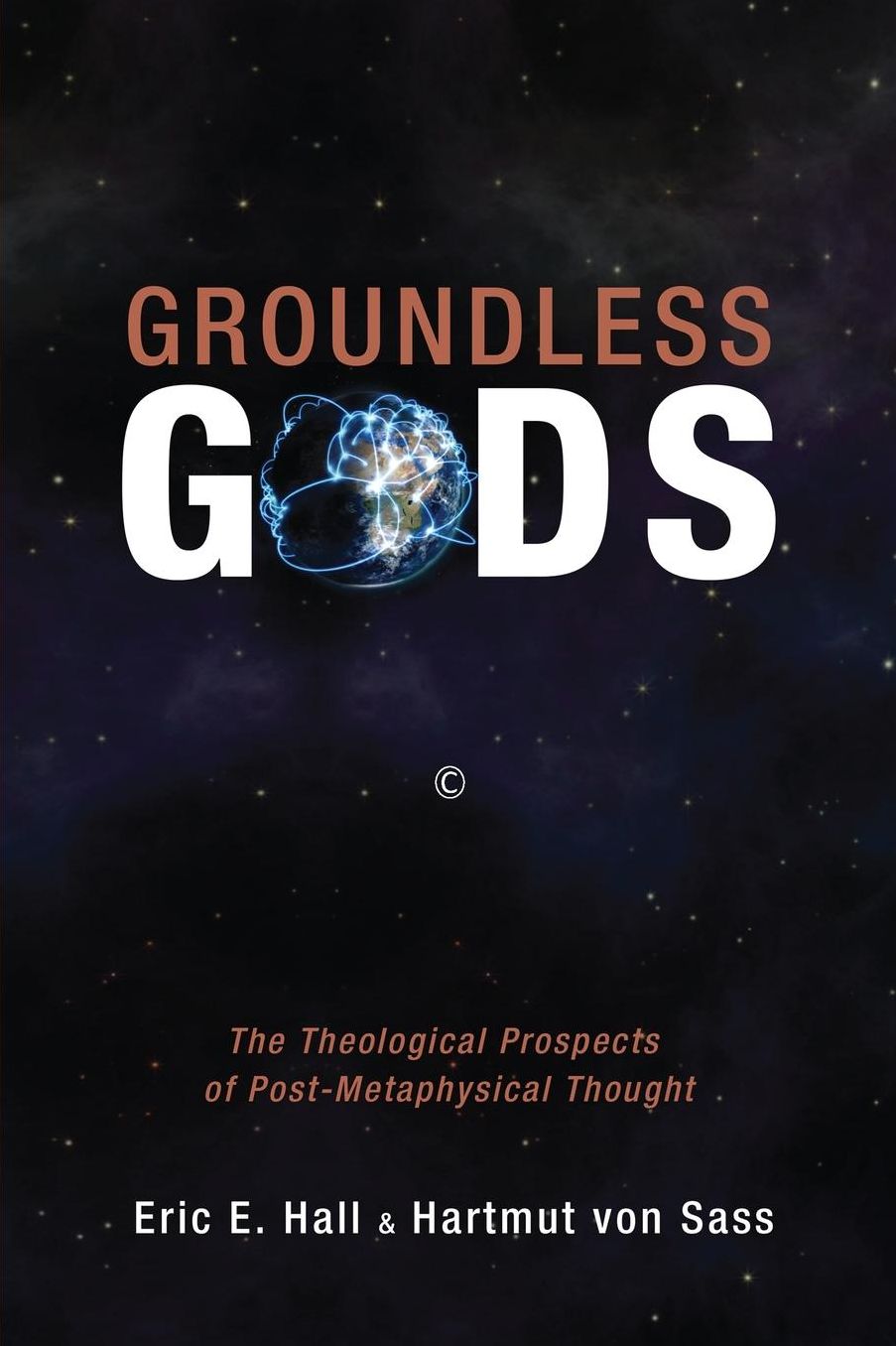 Groundless Gods: The Theological Prospects of Post-Metaphysical Thought