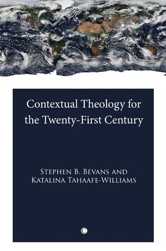 Contextual Theology for the Twenty-First Century