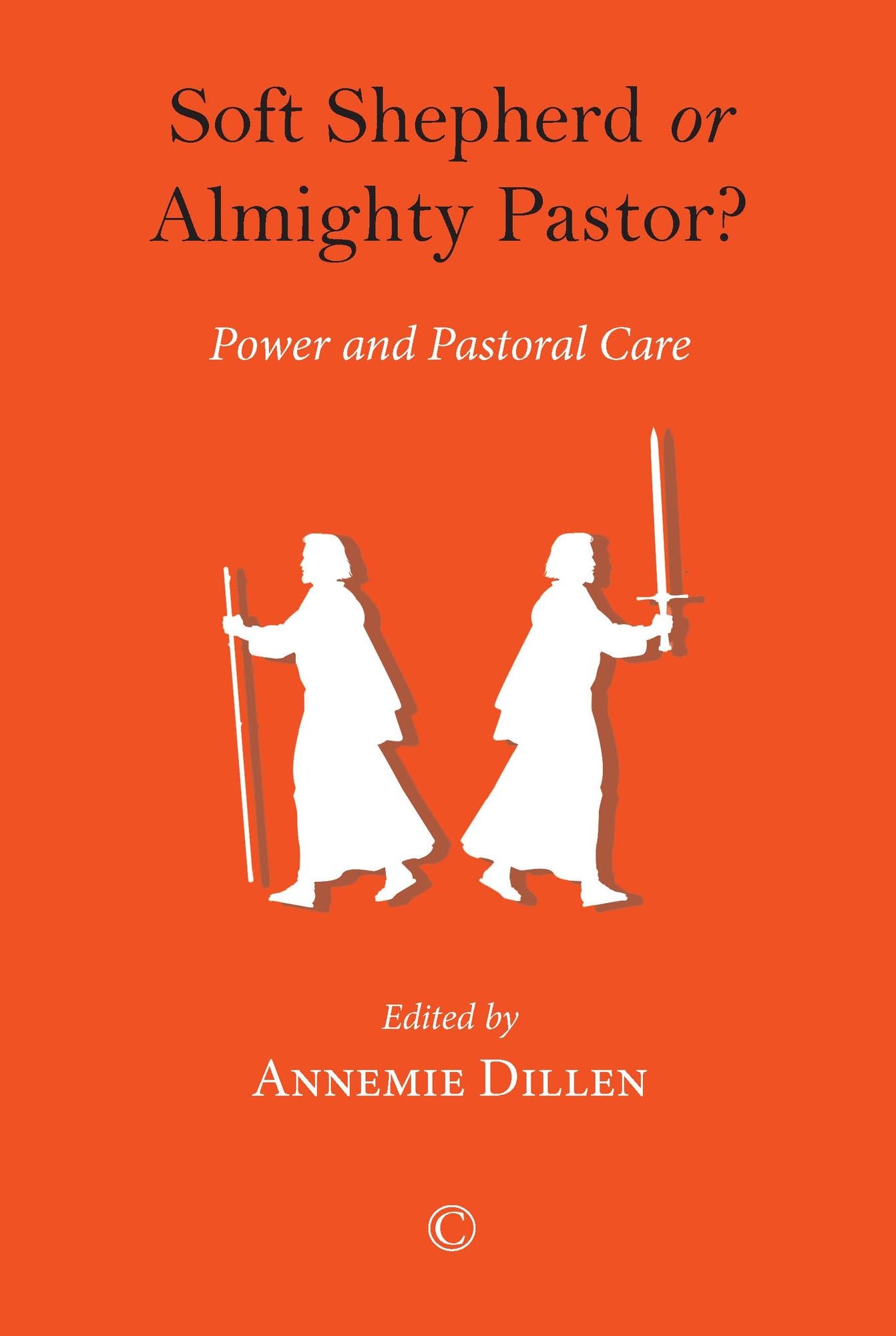 Soft Shepherd or Almighty Pastor?: Power and Pastoral Care