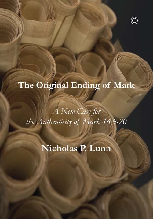 The Original Ending of Mark: A New Case for the Authenticity of Mark 16:9-20