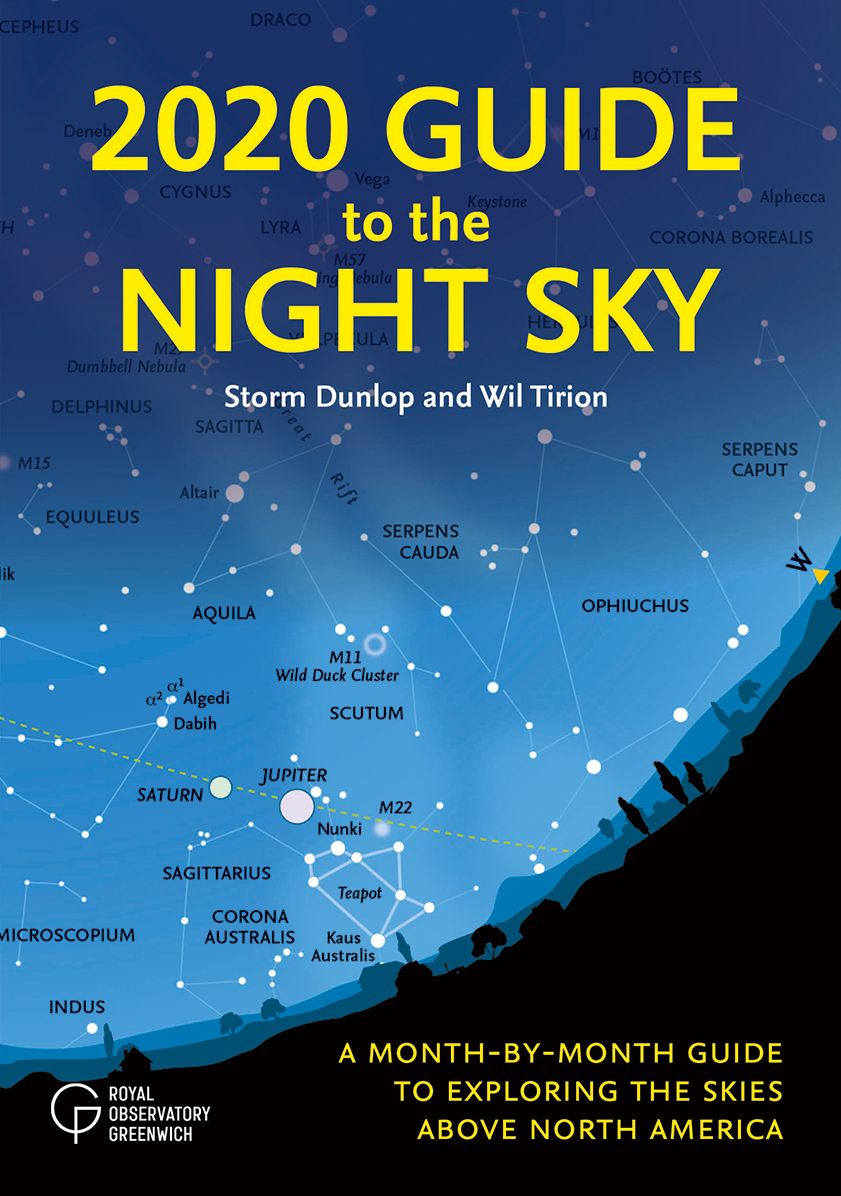 2020 Guide to the Night Sky : A Month-by-month Guide to Exploring the Skies Above North America