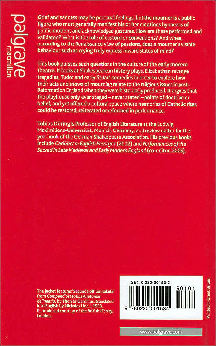 Performances of Mourning in Shakespearean Theatre and Early Modern Culture (Early Modern Literature in History Series)