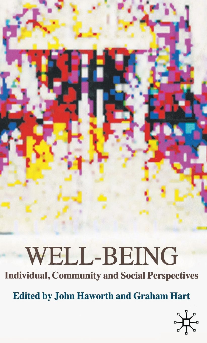 Well-Being: Individual, Community and Social Perspectives