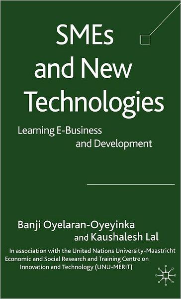 SMEs and New Technologies: Learning E-Business and Development