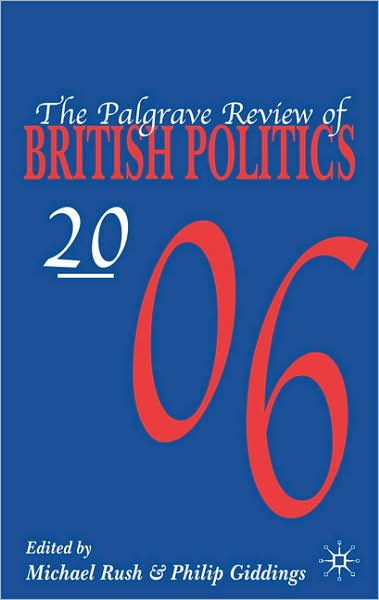 The Palgrave Review of British Politics 2006