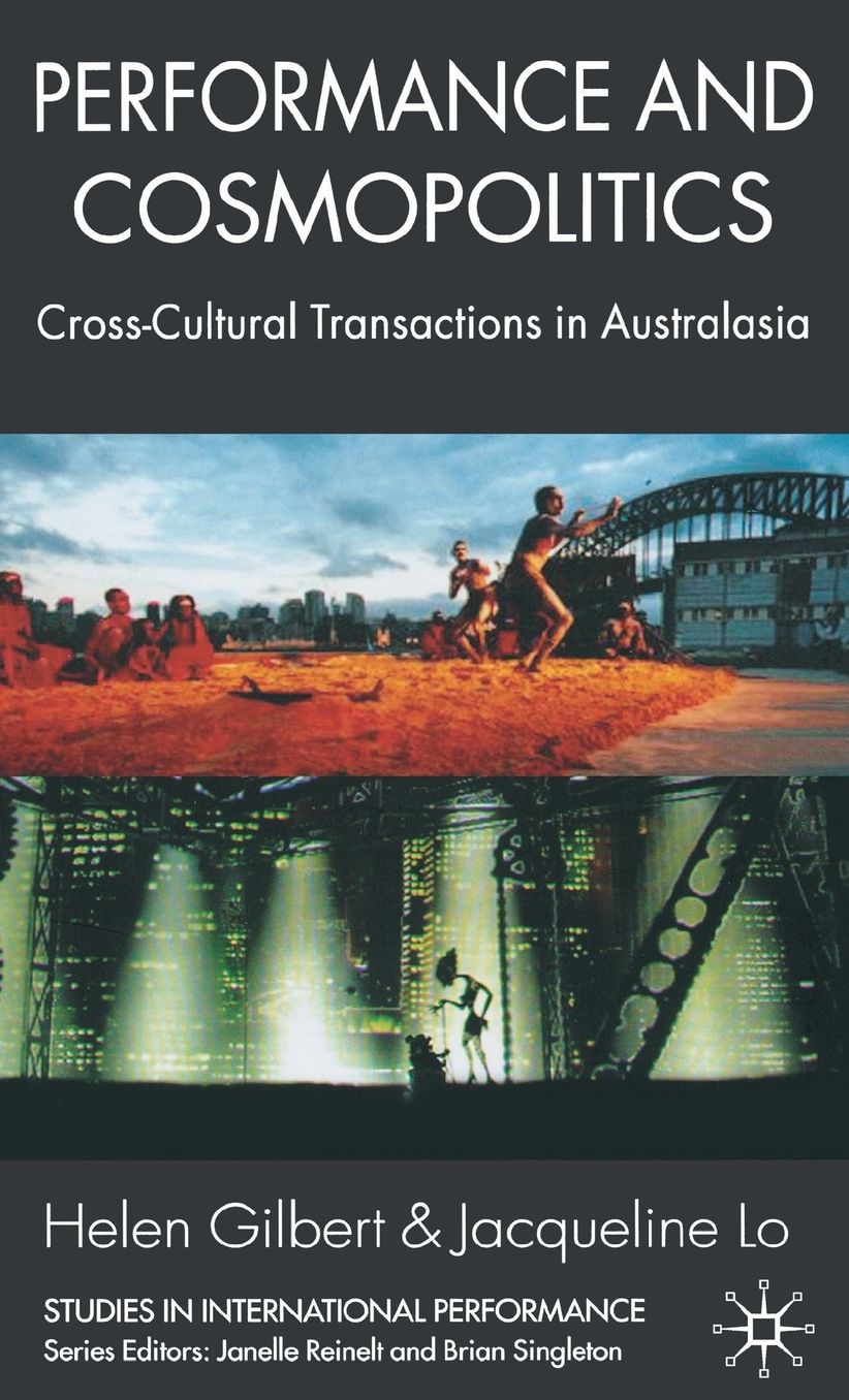 Performance and Cosmopolitics: Cross-Cultural Transactions in Australasia
