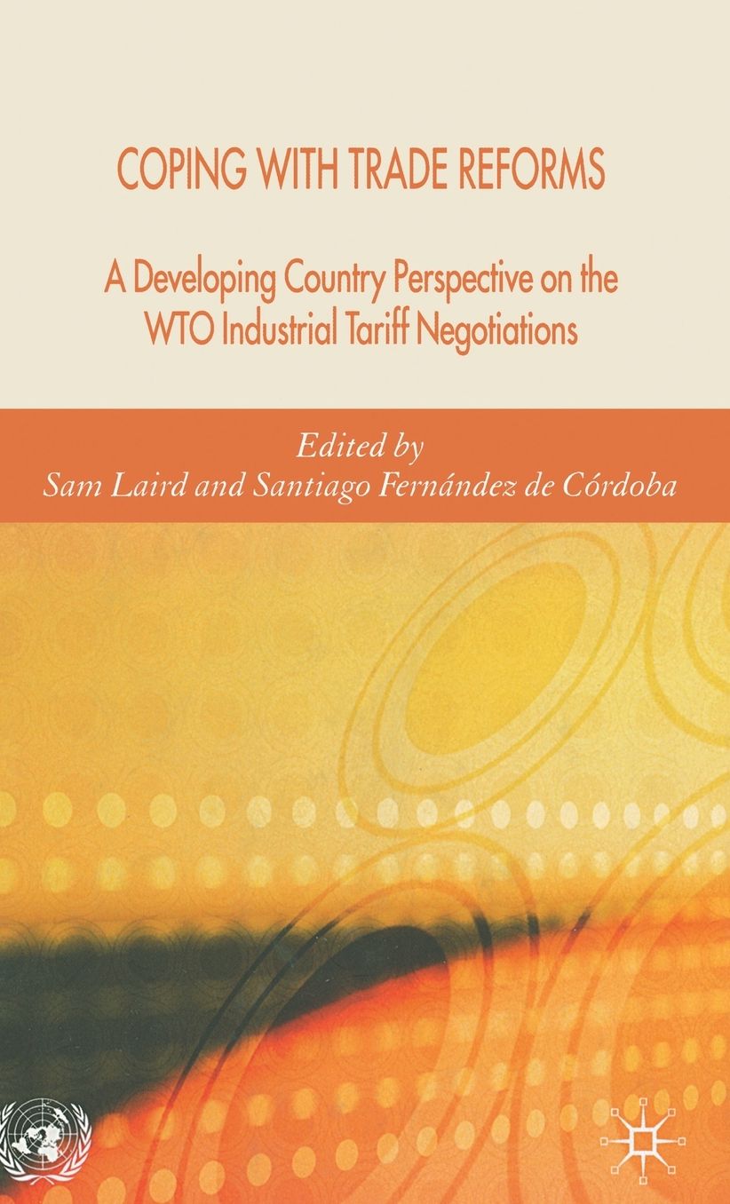 Coping with Trade Reforms: A Developing-Country Perspective on the WTO Industrial Tariff Negotiations