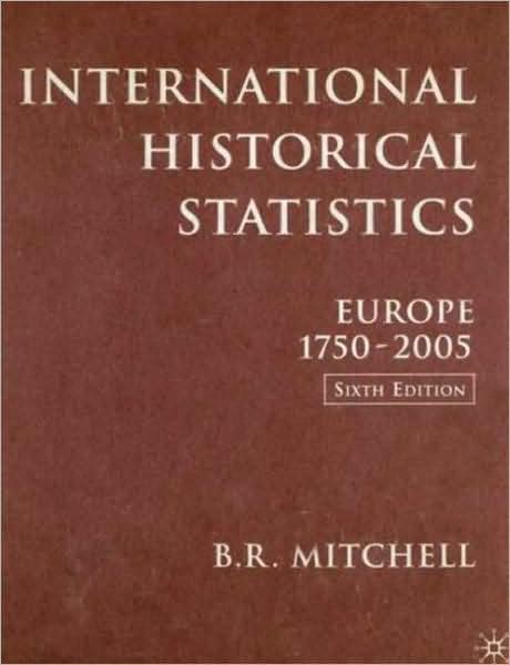 International Historical Statistics: 1750-2005: Europe