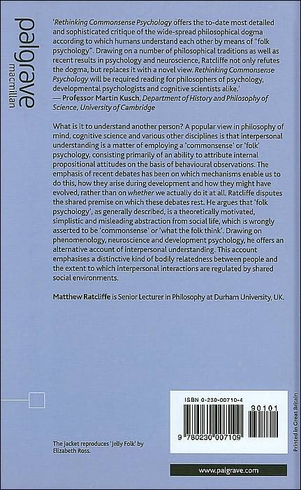 Rethinking Commonsense Psychology: A Critique of Folk Psychology, Theory of Mind and Simulation
