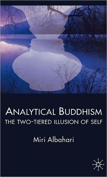 Analytical Buddhism: The Two-Tiered Illusion of Self